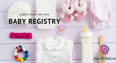 Baby Gear and Registry: Less is More