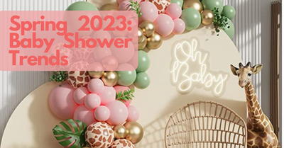 SPRING 2023 Baby Shower Trends