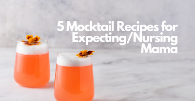 5 Mocktail Recipes for Expecting/Nursing Mamas
