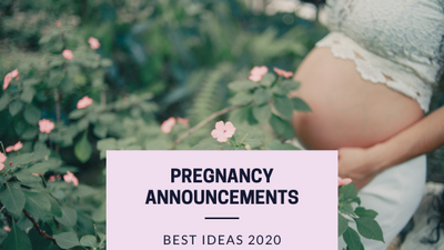 Best Pregnancy Announcement Ideas of 2020